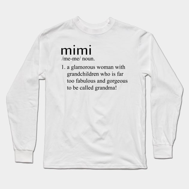 mimi definition t shirt grandma shirt Long Sleeve T-Shirt by Rakla